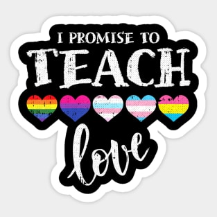 To Teach Love LGBT-Q Pride Proud Ally Teacher Sticker